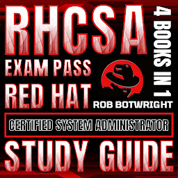 Icon image RHCSA Exam Pass: Red Hat Certified System Administrator Study Guide