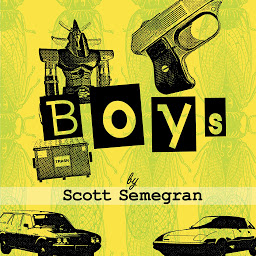 Icon image Boys: Stories about Bullies, Jobs, and Other Unpleasant Rites of Passage from Boyhood to Manhood