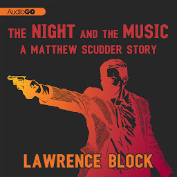 Icon image The Night and the Music: The Matthew Scudder Stories