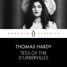Imatge d'icona Tess of the D'Urbervilles: Penguin Classics