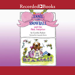 Icon image Annie and Snowball and the Pink Surprise