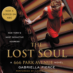 Icon image The Lost Soul: A 666 Park Avenue Novel