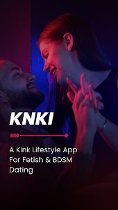 KNKI: Kink & Fetish Dating App