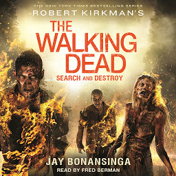 Icon image Robert Kirkman's The Walking Dead: Search and Destroy