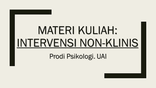 Materi Kuliah Intervensi Non Klinis