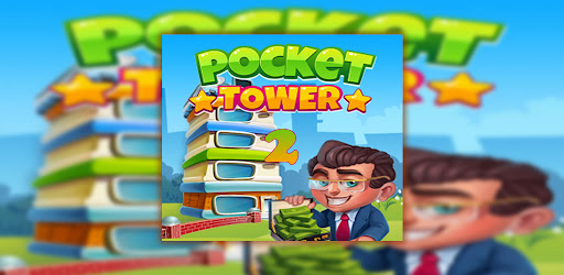 Download Pocket Tower 2 Free For Android - Pocket Tower 2 Apk Download -  Steprimo.Com