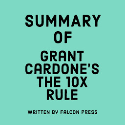 「Summary of Grant Cardone's The 10X Rule」圖示圖片