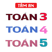 TOÁN 3 4 5 - TOÁN LỚP 3 - TOÁN LỚP 4 - TOÁN LỚP 5