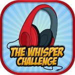 Cover Image of Herunterladen The Whisper Challenge - Gruppenpartyspiel 3.1.0 APK