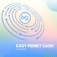 Easy Money  Cash Loan Guide