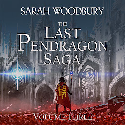 Icon image The Last Pendragon Saga Volume 3: The Pendragon's Challenge/Legend of the Pendragon: The Last Pendragon Saga Boxed Set