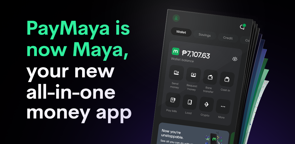 Maya–Your All-in-one Money App
