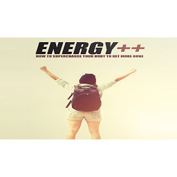 Icon image Supercharged Energy - How to Have the Ultimate Productive Day by Supercharging Your Energy Levels: Energy is the Key!