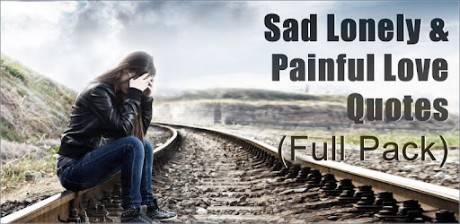 Sad Lonely Painful Hurt Love Apps On Google Play