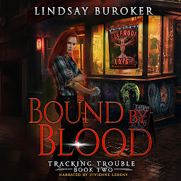 Icon image Bound by Blood: An urban fantasy adventure
