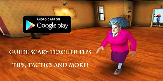 Guide Scary Teacher Tips 6.1 APK + Mod (Free purchase) for Android