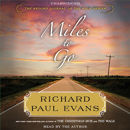 Symbolbild für Miles to Go: The Second Journal of the Walk Series