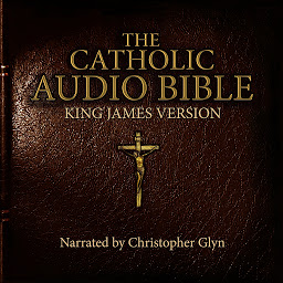 Icon image The Catholic Audio Bible (Part): King James Version Part 2