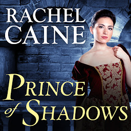 Icon image Prince of Shadows: A Novel of Romeo and Juliet