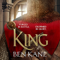 Icon image King: A rip-roaring epic historical adventure novel that will have you hooked
