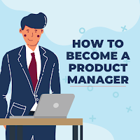 Become a Product Manager
