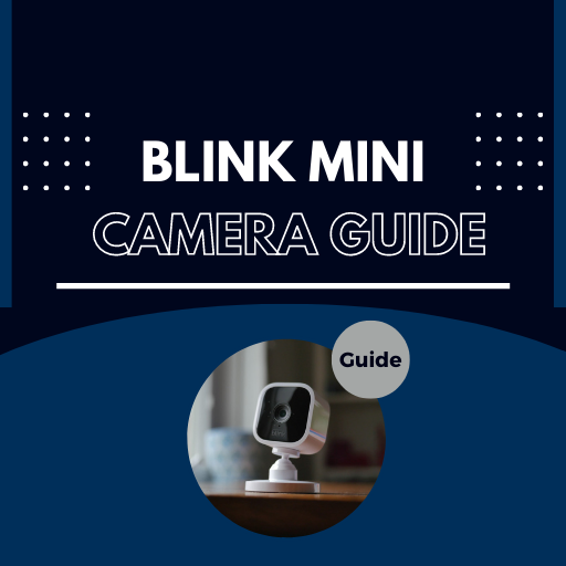 blink mini camera guide