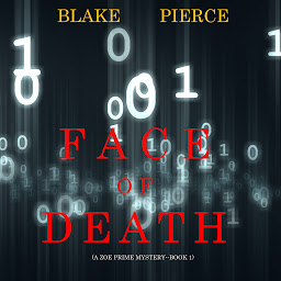 Icon image Face of Death (A Zoe Prime Mystery—Book 1)