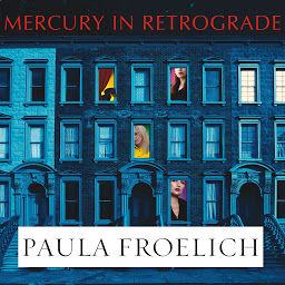 Icon image Mercury in Retrograde: A Novel