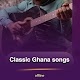 Ghana Classic songs offline