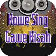 Lagu Kowe Sing Gawe Kisah