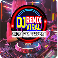 DJ Andai Tak Berpisah Viral
