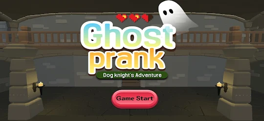 Ghost prank :  도그나이트의 모험