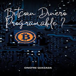 Obraz ikony: Bitcoin Dinero Programable ?