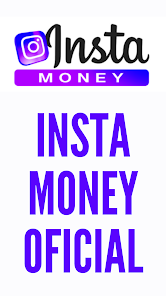 Insta Money Oficial 1.0 APK + Mod (Unlimited money) untuk android