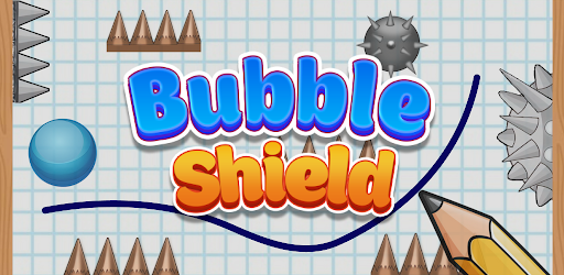 Bubble Shield