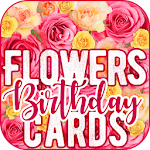 Cover Image of 下载 Flowers Birthday Cards  APK