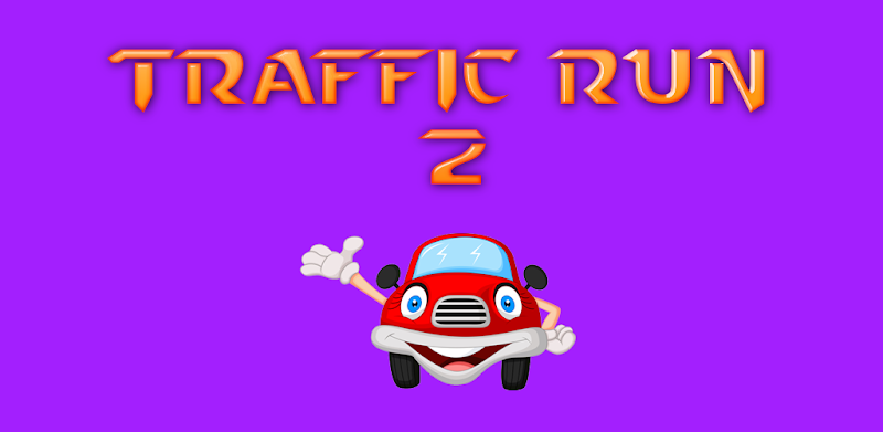 Traffic Run 2  - Stay on Road