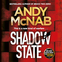 Icon image Shadow State: The gripping new novel from the original SAS hero