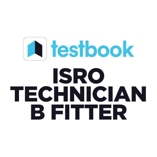 ISRO Technician B Fitter Prep
