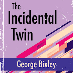 Icon image The Incidental Twin