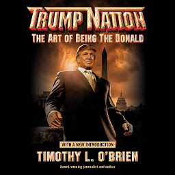 Icon image TrumpNation: The Art of Being The Donald