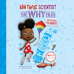 Imagen de ícono de Ada Twist, Scientist: The Why Files #1: Exploring Flight!