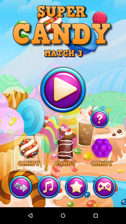 Super Candy Match 3 - 1.1.5 - (Android)