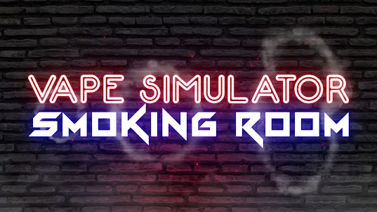 Vape Simulator : Smoking Room