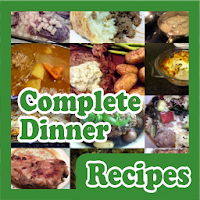 Complete Dinner Recipes