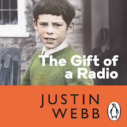 Icon image The Gift of a Radio: My Childhood and other Train Wrecks
