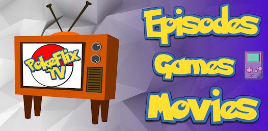 PokeFlix TV Episodes Movies Google Play