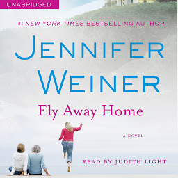 Icon image Fly Away Home: A Novel