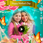Cover Image of Download Mother day video maker with so  APK