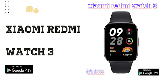xiaomi redmi watch 3 guide